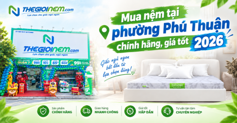 Mua nệm tại phường Phú Thuận chính hãng, giá tốt 2026
