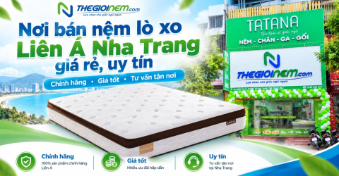 Nơi bán nệm lò xo Liên Á Nha Trang giá rẻ, uy tín | Thegioinem.com
