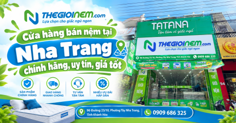 Cửa hàng bán nệm tại Nha Trang chính hãng, uy tín, giá tốt