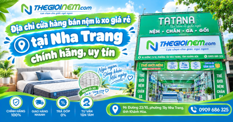 Địa chỉ cửa hàng bán nệm lò xo giá rẻ tại Nha Trang chính hãng, uy tín